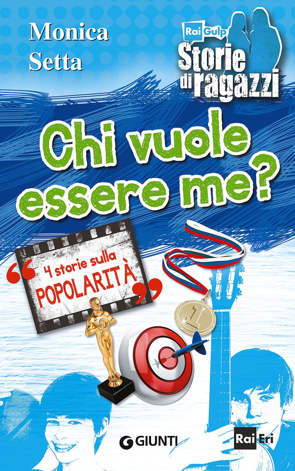 Chi vuole essere me? 4 storie sulla popolarità (Storie di ragazzi) Non-fiction
