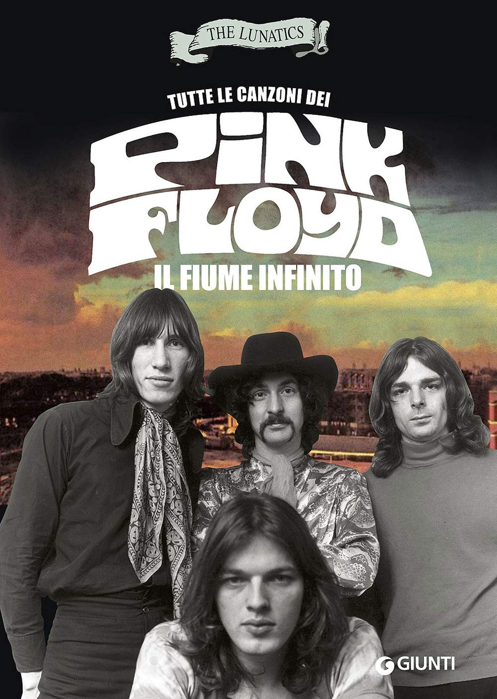 Tutte le canzoni dei Pink Floyd. Il fiume infinito book