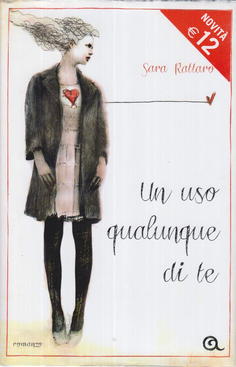 Un uso qualunque di te (Tascabili Giunti) Contemporary literature