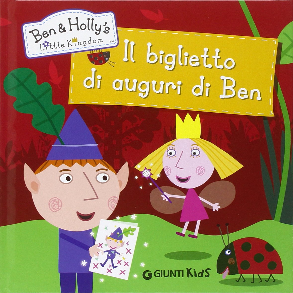 Il biglietto di auguri di Ben. Ben & Holly's Little Kingdom Children's books