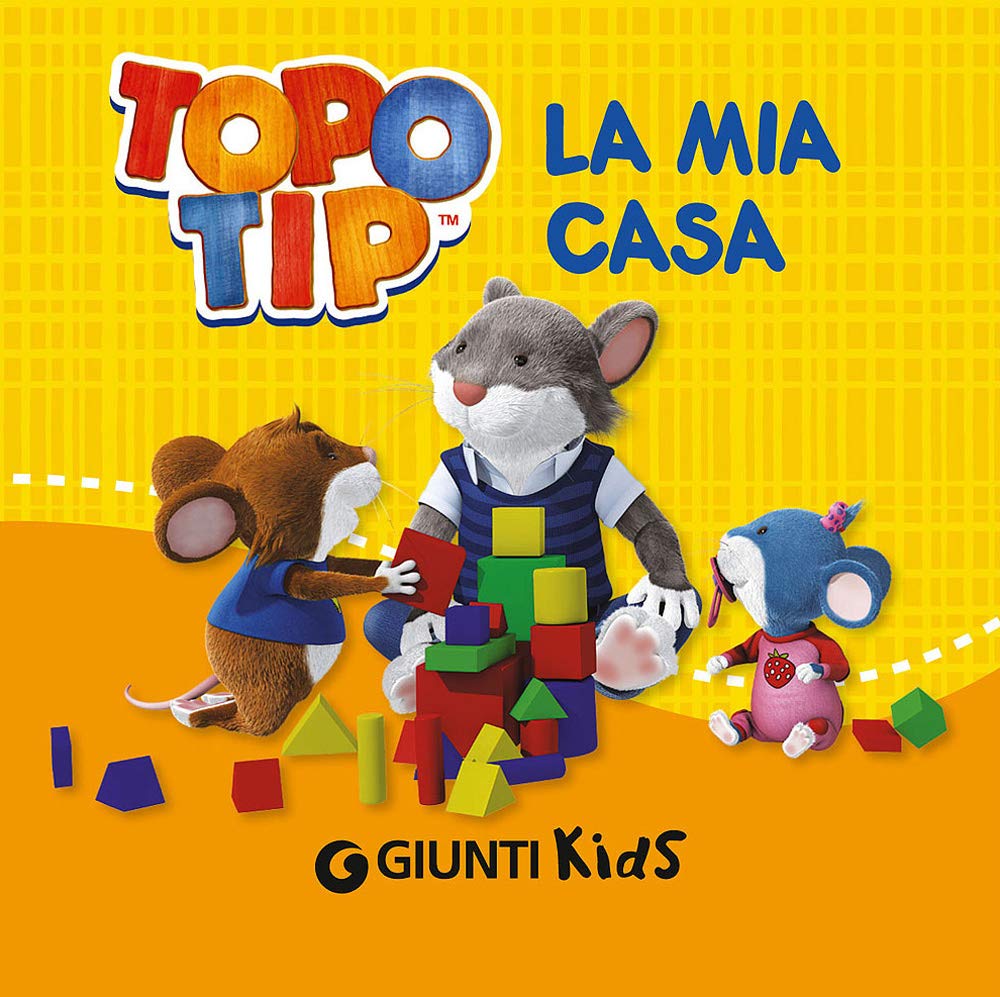 La mia casa. Topo Tip Children's books