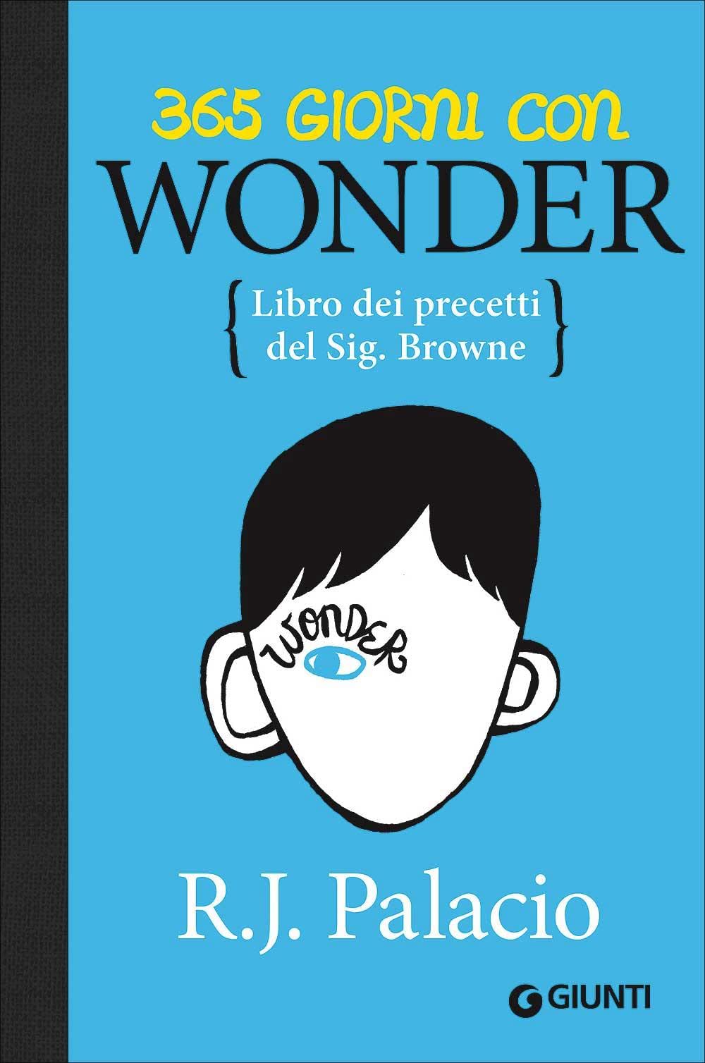 Palacio, R: 365 giorni con Wonder. Libro dei precetti del Si book