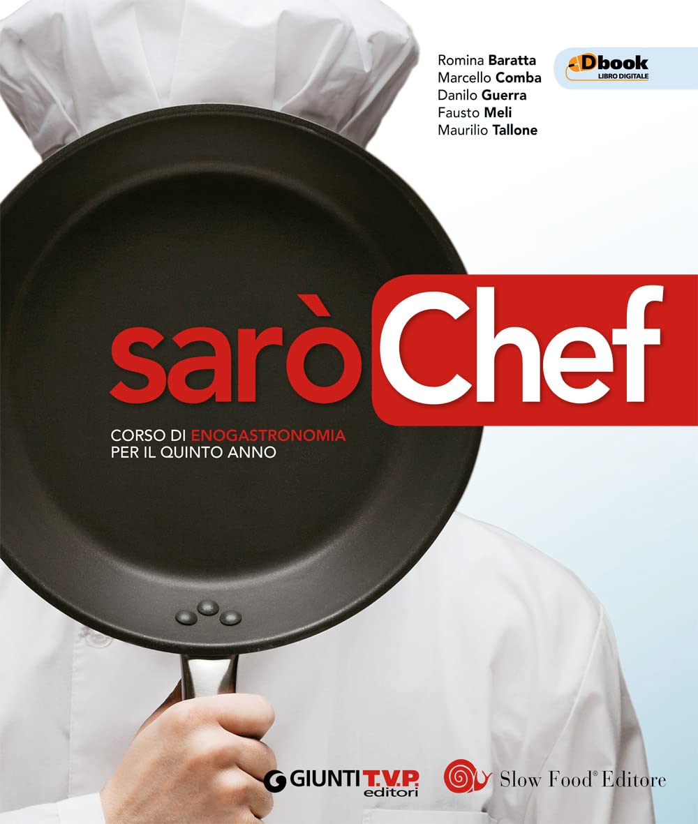 Sarò chef. Corso di enogastronomia. Per la 5ª classe delle Scuole superiori. Con e-book. Con espansione online (Vol. 3) book