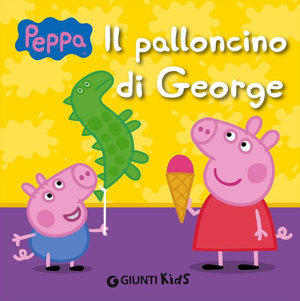 Peppa Pig: Il palloncino di George Contemporary literature