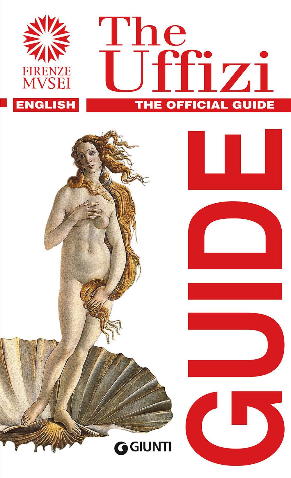 The Uffizi. The official guide (Guide uff. musei fiorentini. Rapide) Leisure, Home & Garden