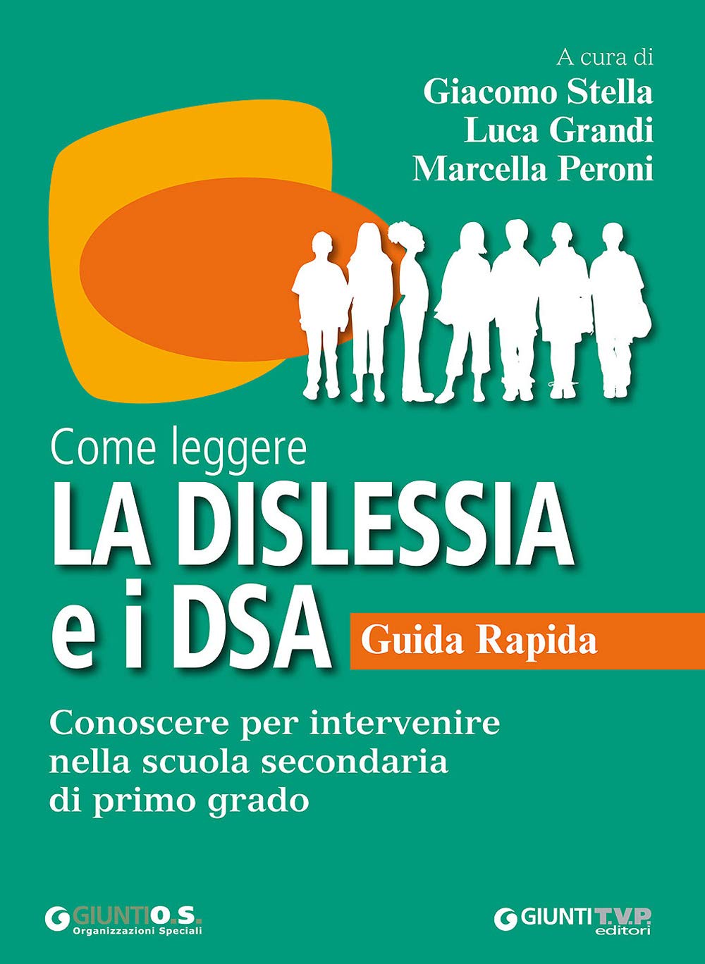 Come leggere la dislessia e i DSA. Guida rapida. Conoscere per intervenire nella scuola secondaria di primo grado book