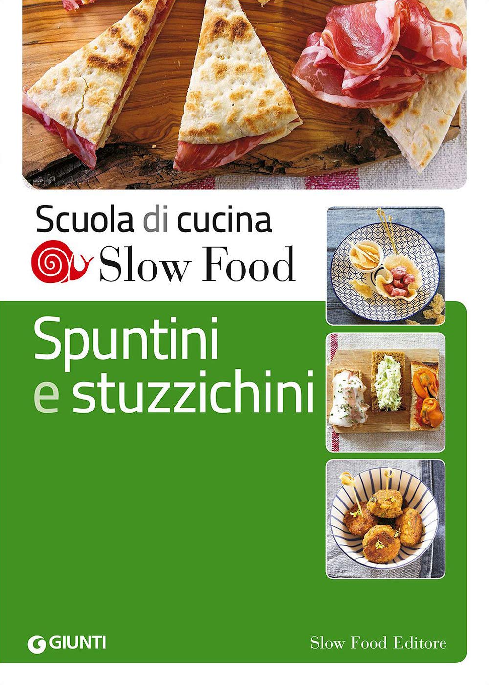 Spuntini e stuzzichini (Scuola di cucina Slow Food) Leisure, Home & Garden