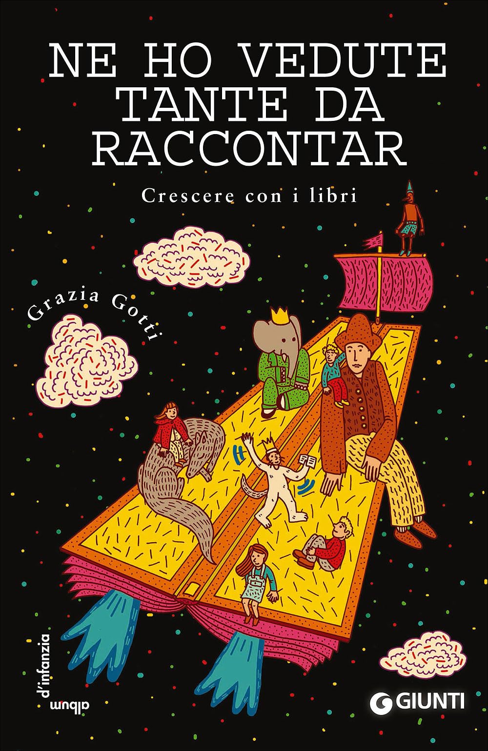 Ne ho vedute tante da raccontar. Crescere con i libri book