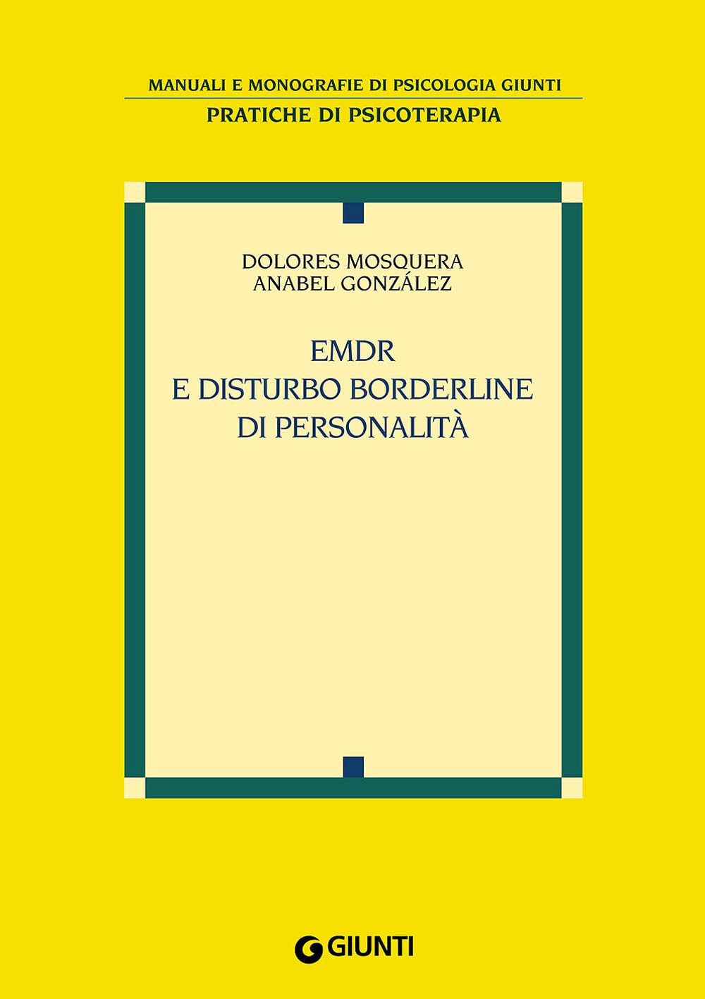 EMDR e disturbo borderline di personalità (Manuali e monografie di psicologia) Medicine
