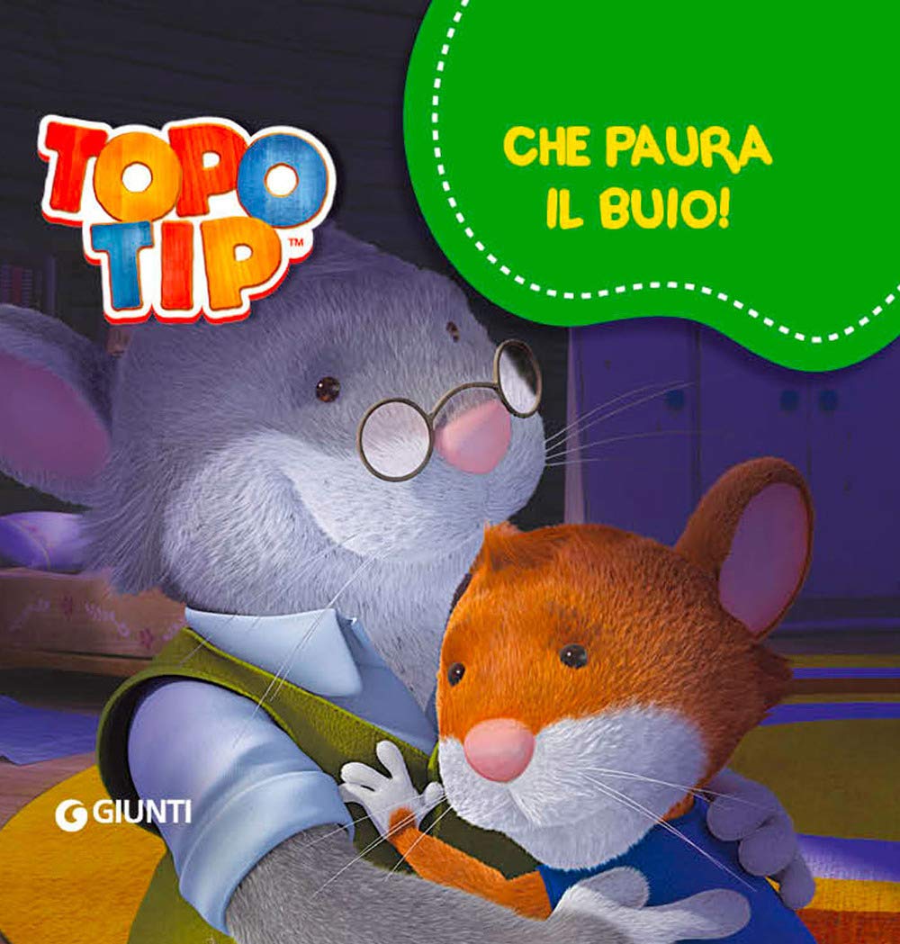 Che paura il buio! Topo Tip book