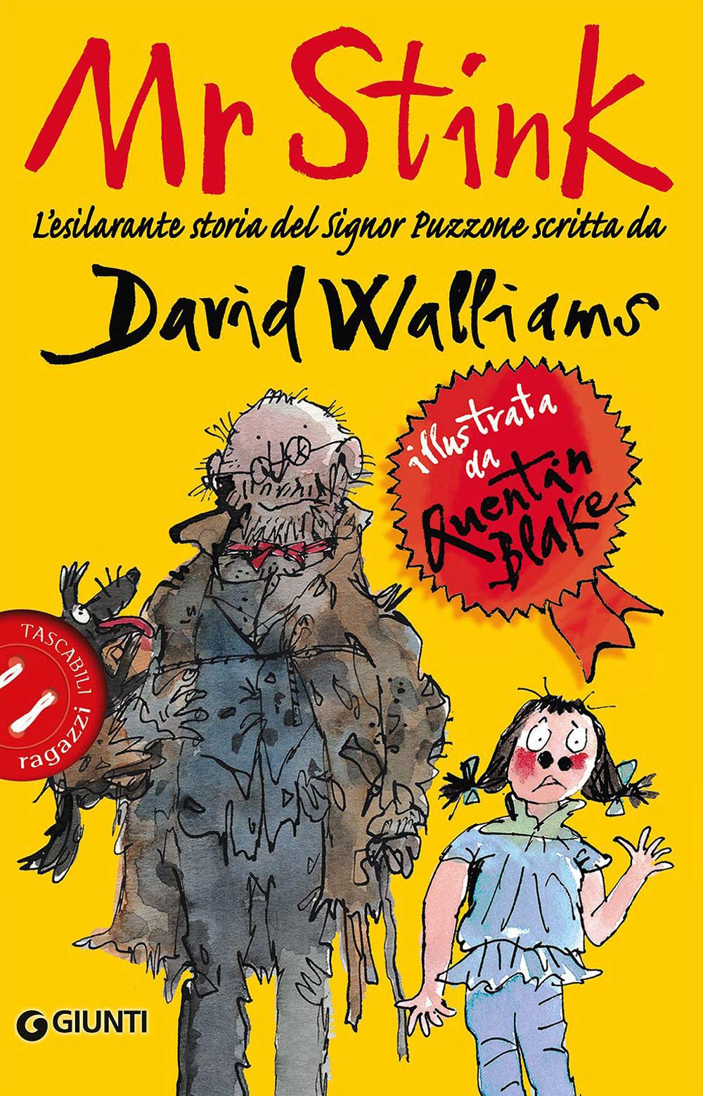 Mr Stink. L'esilarante storia del signor Puzzone (Tascabili ragazzi) Novels & Short Stories