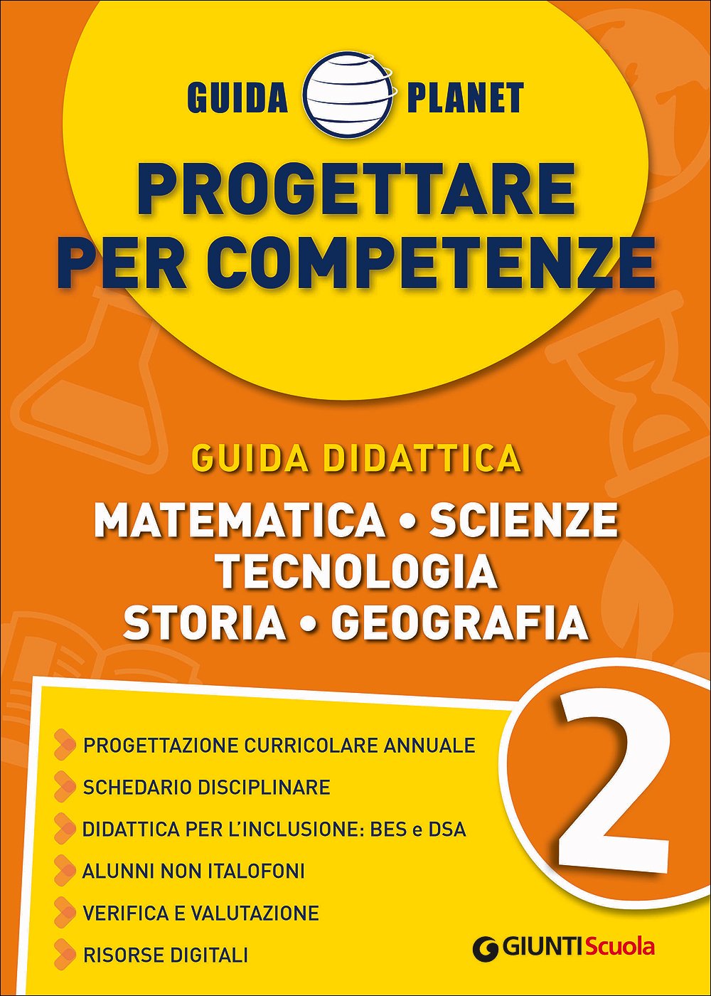 Guida Planet. Progettare per competenze. Matematica Scienze Tecnologia Storia Geografia (Vol. 2) Natural Sciences
