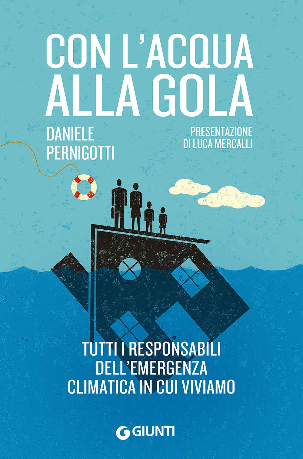 Con l'acqua alla gola: Tutti i responsabili dell'emergenza climatica in cui viviamo (Saggi Interventi) Essays & Short Stories