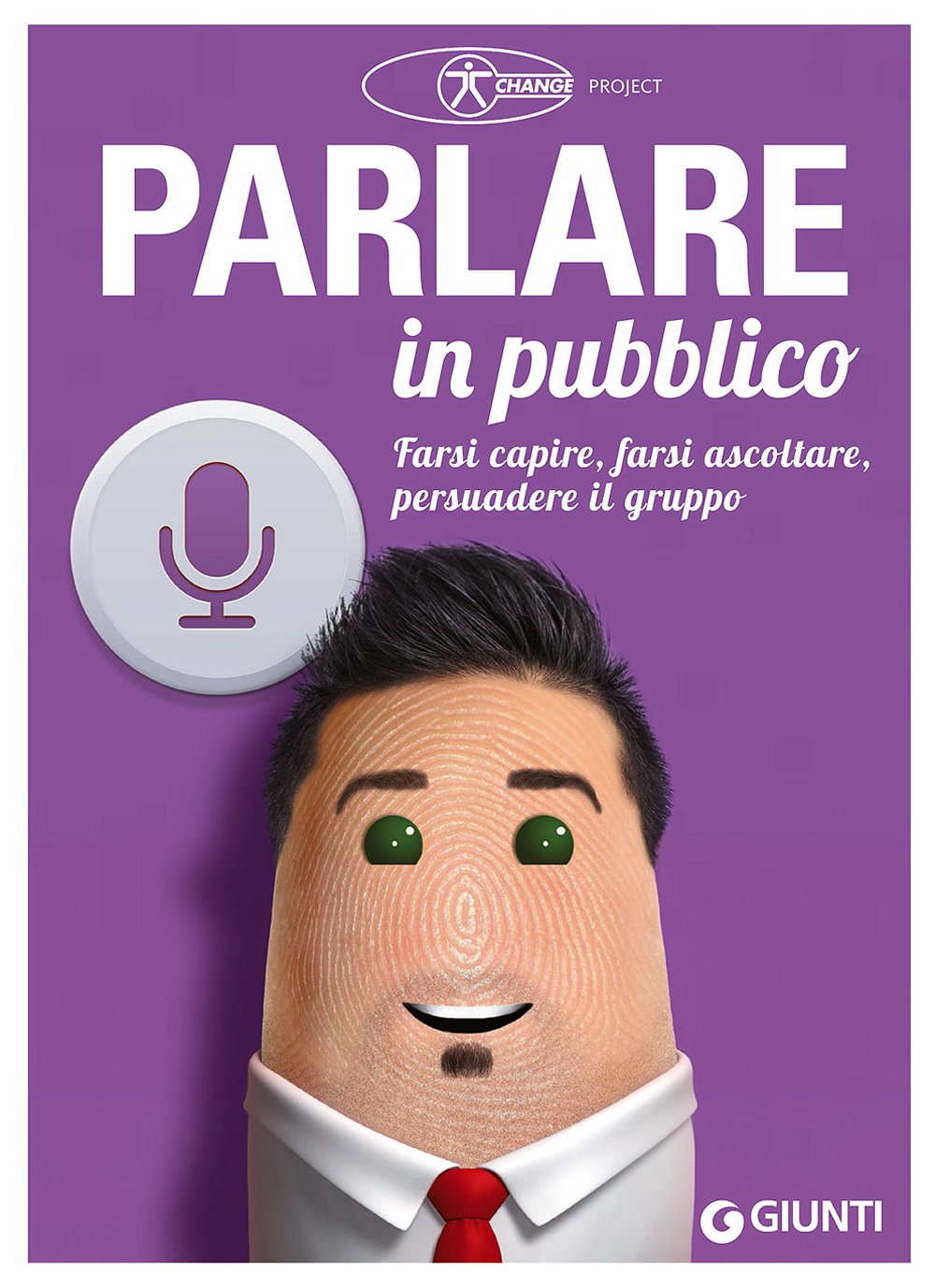 Parlare in pubblico. Farsi capire, farsi ascoltare, persuadere il gruppo (Professione facile) Business, Finance & Career