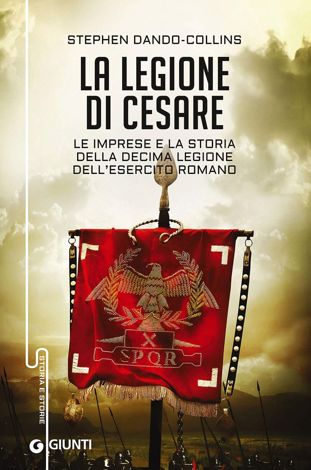 La legione di Cesare. Le imprese e la storia della decima legione dell'esercito romano book