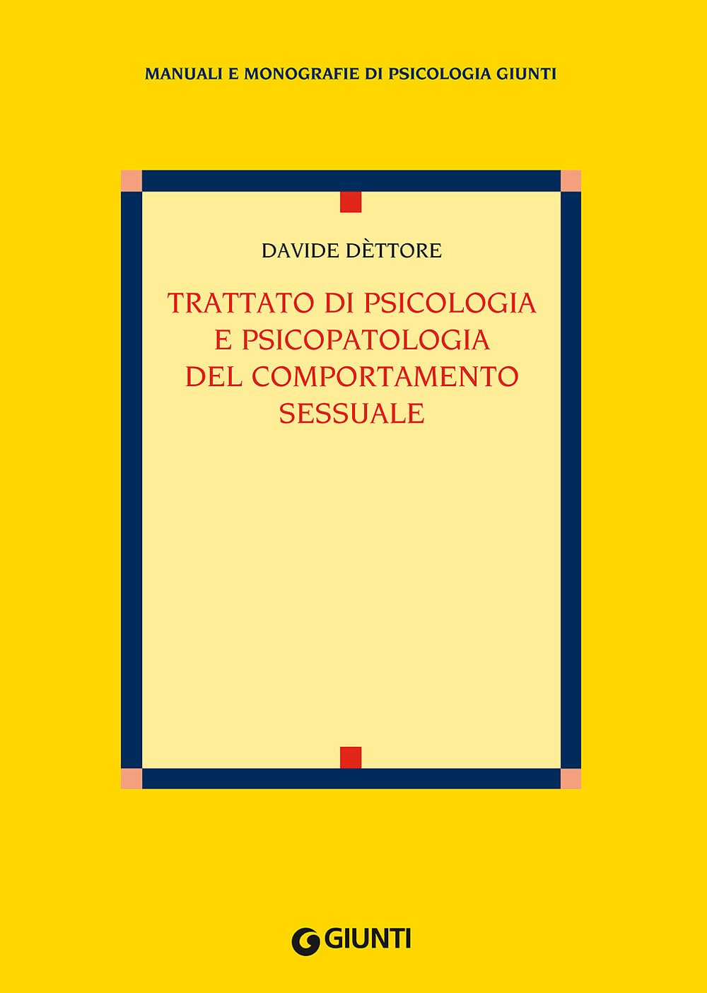 Trattato di psicologia e psicopatologia del comportamento sessuale book