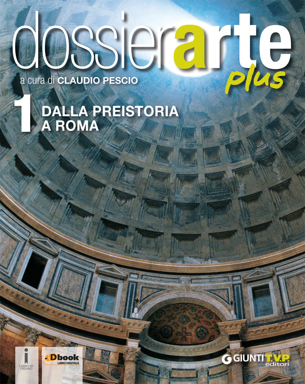 Dossier arte plus. Per le Scuole superiori. Con e-book. Con espansione online (Vol. 1) book