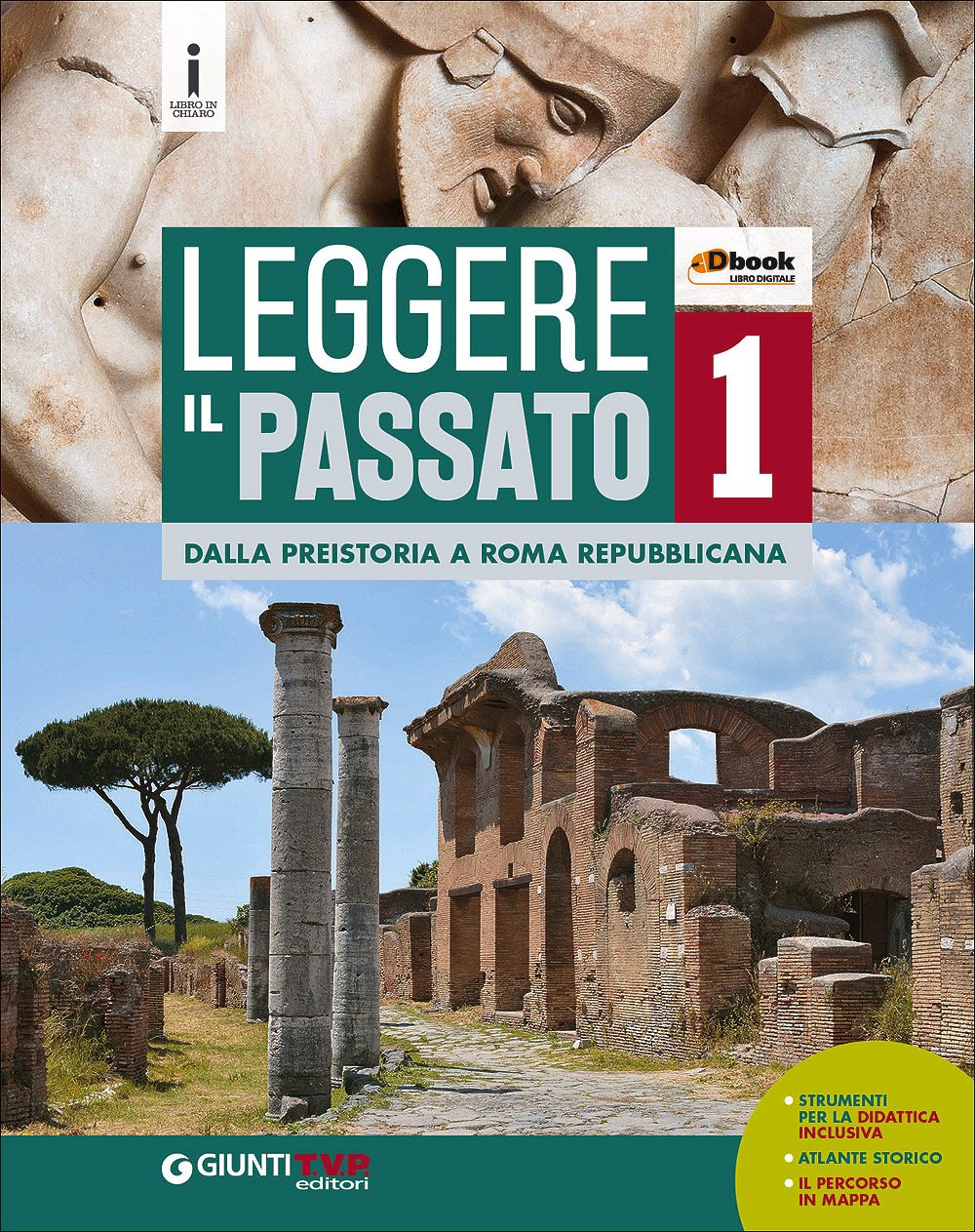 Leggere il passato. Per le Scuole superiori. Con e-book. Con espansione online. Dalla preistoria a Roma repubblicana (Vol. 1) Professional & Reference Books
