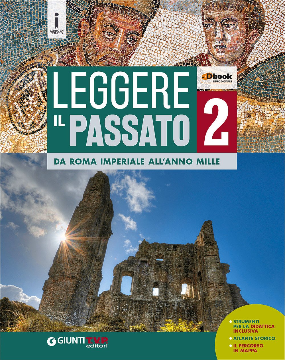 Leggere il passato. Per le Scuole superiori. Con e-book. Con espansione online. Da Roma imperiale all'anno Mille (Vol. 2) Professional & Reference Books