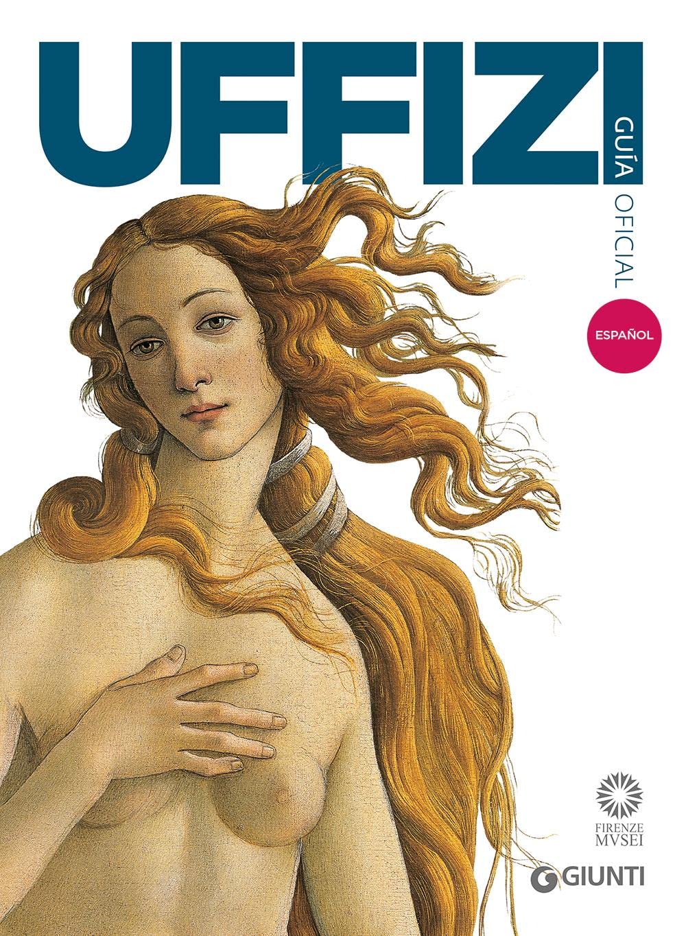 Galleria degli Uffizi. Guida ufficiale. Tutte le opere. Ediz. spagnola (Guide uff. musei fiorentini. Complete) Leisure, Home & Garden