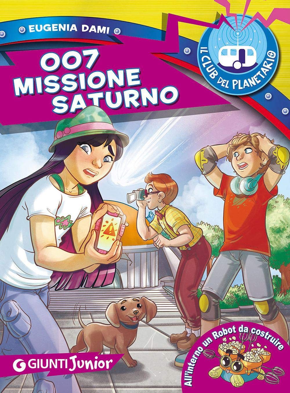 007 Missione Saturno. Il Club del Planetario. Con gadget Novels & Short Stories