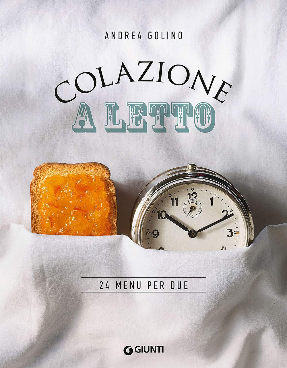 Colazione a letto. 24 menu per due book