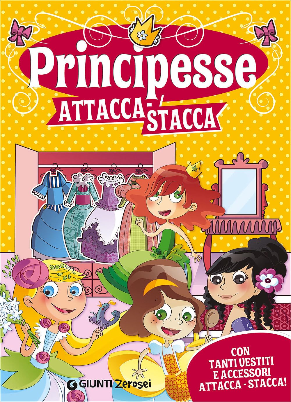 Principesse attacca-stacca. Con tanti vestiti e accessori attacca-stacca! Con adesivi Tiptoi & Games