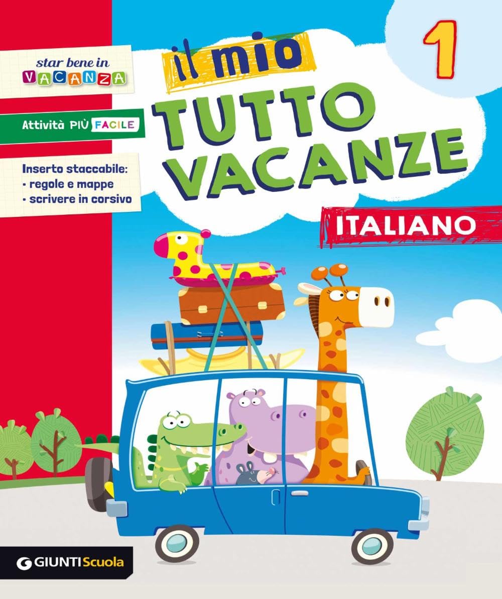Il mio tutto vacanze. Italiano. Per la Scuola elementare (Vol. 1) book
