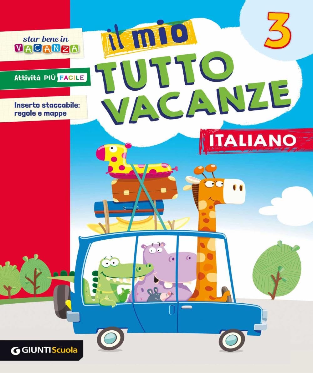 Il mio tutto vacanze. Italiano. Per la Scuola elementare (Vol. 3) Professional & Reference Books