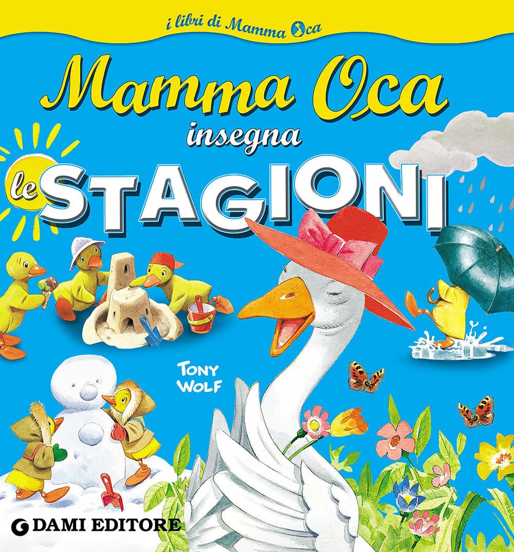 Mamma Oca insegna le stagioni (I libri di Mamma Oca) Non-fiction