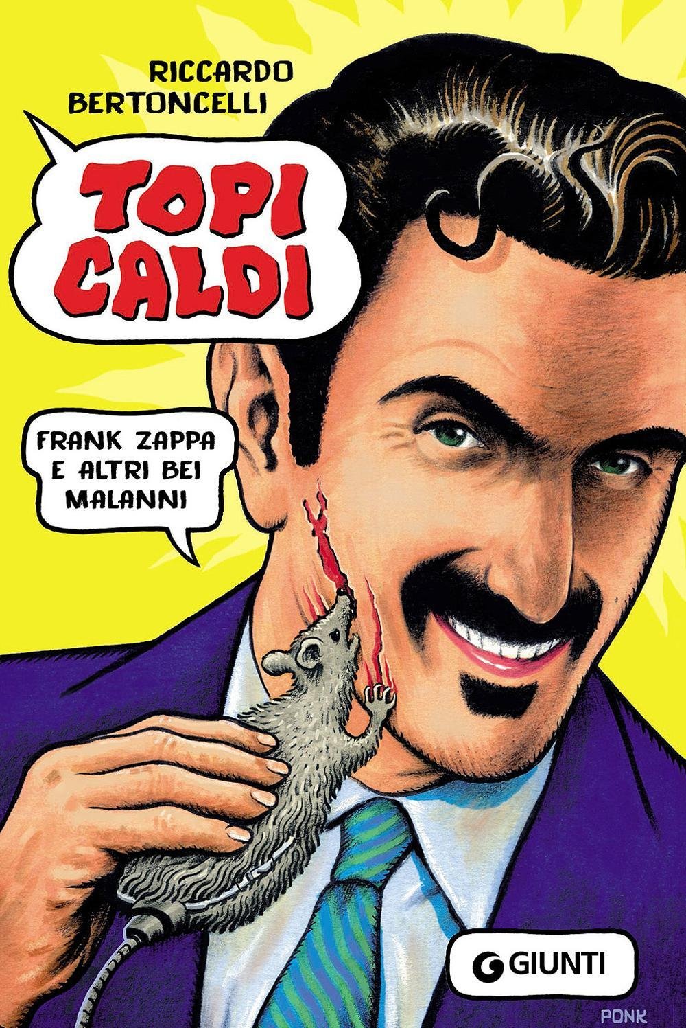 Topi caldi. Frank Zappa e altri bei malanni book