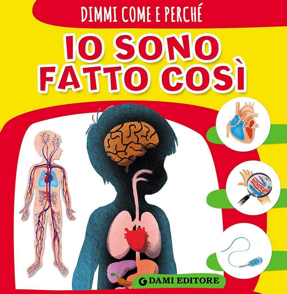 Io sono fatto così (Dimmi come e perché) Non-fiction