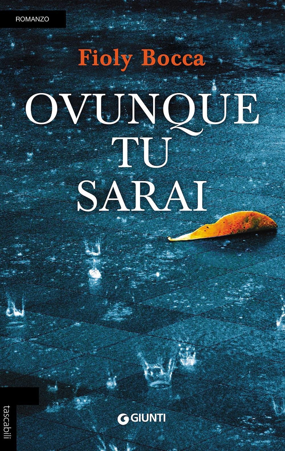 Ovunque tu sarai (Tascabili Giunti) Contemporary literature Books
