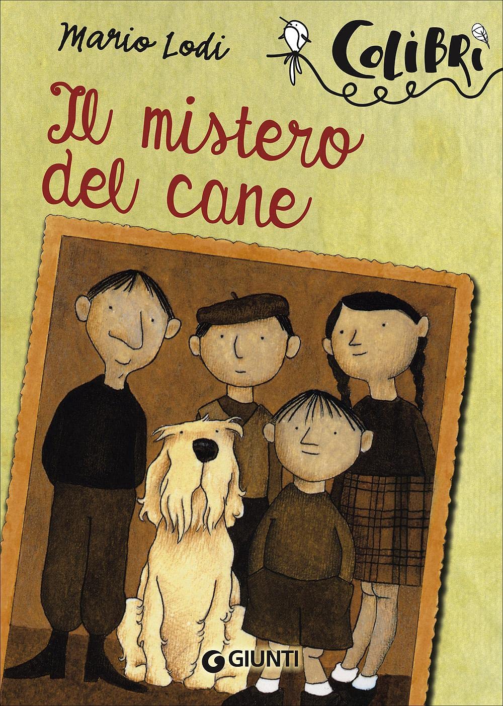 Il mistero del cane: Lettori in erba (Colibrì) Novels & Short Stories