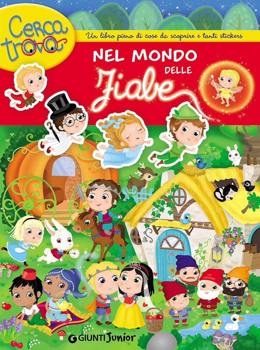 Nel mondo delle fiabe. Cercatrova. Con adesivi book