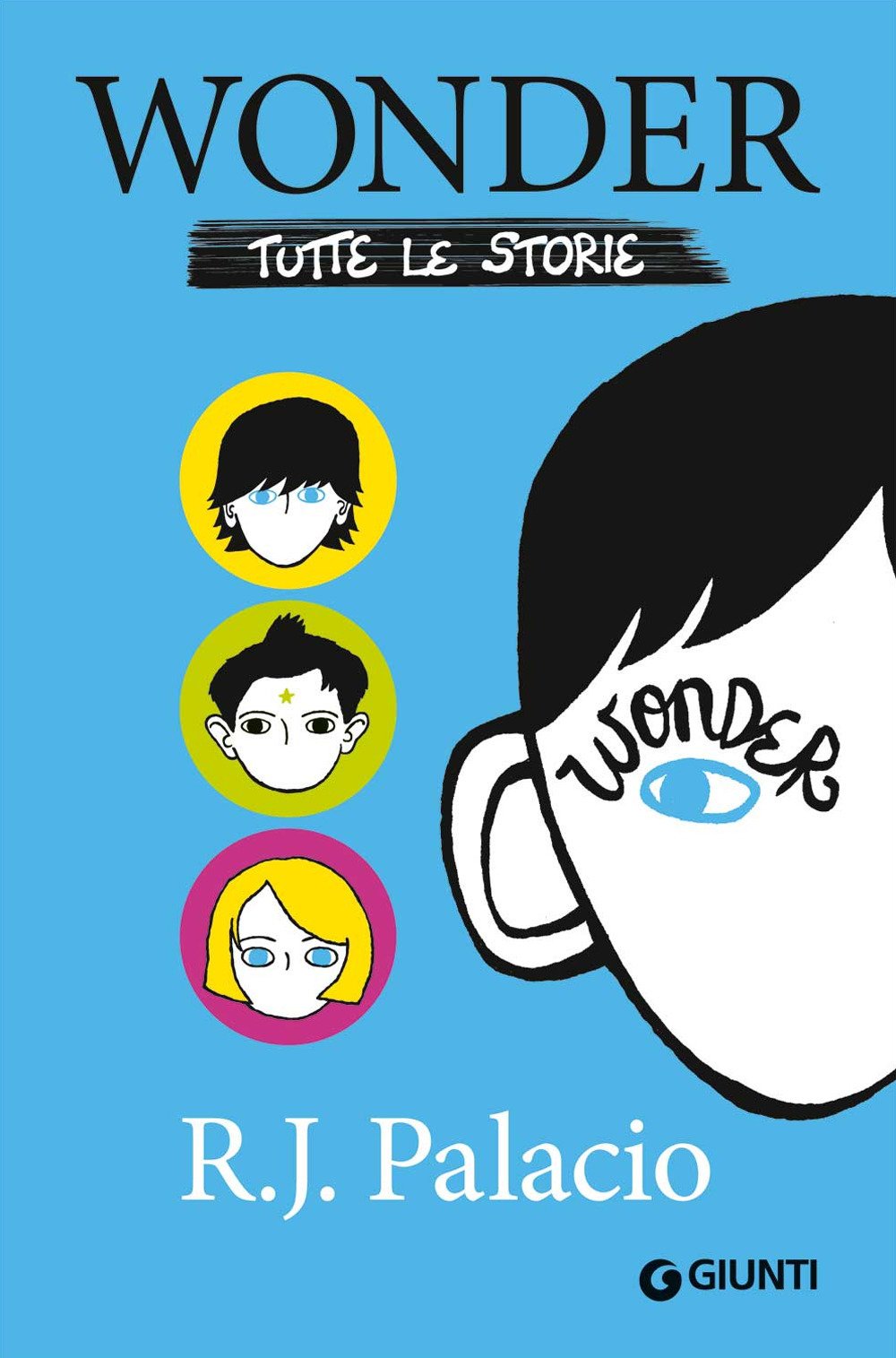 Wonder. Tutte le storie (Biblioteca Junior) Non-fiction