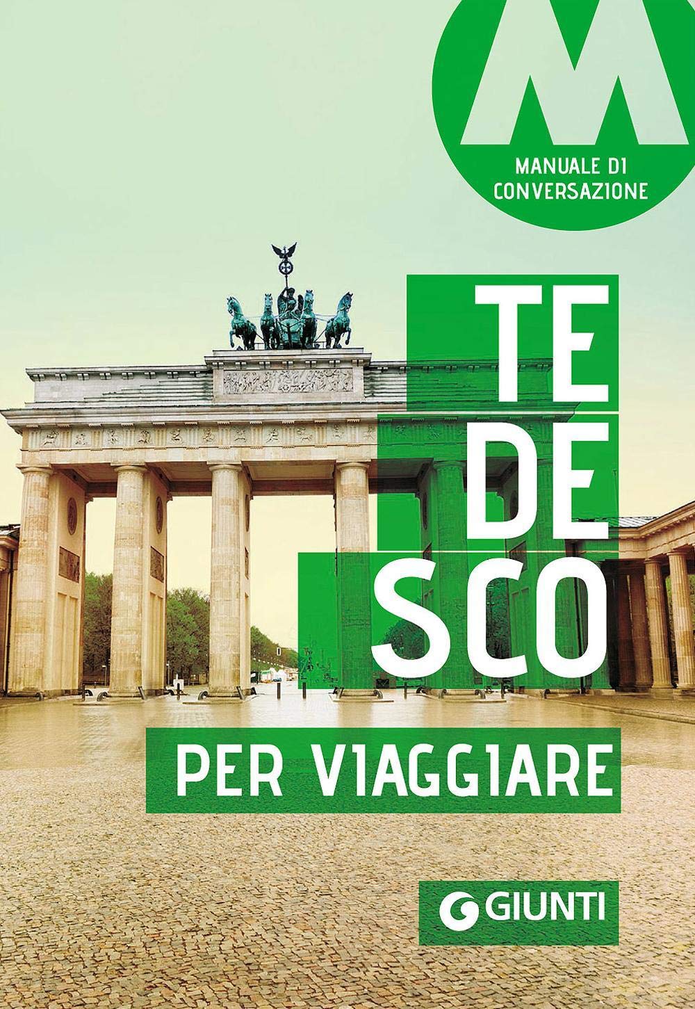 Tedesco per viaggiare. Manuale di conversazione (Parole e frasi per viaggiare) Leisure, Home & Garden