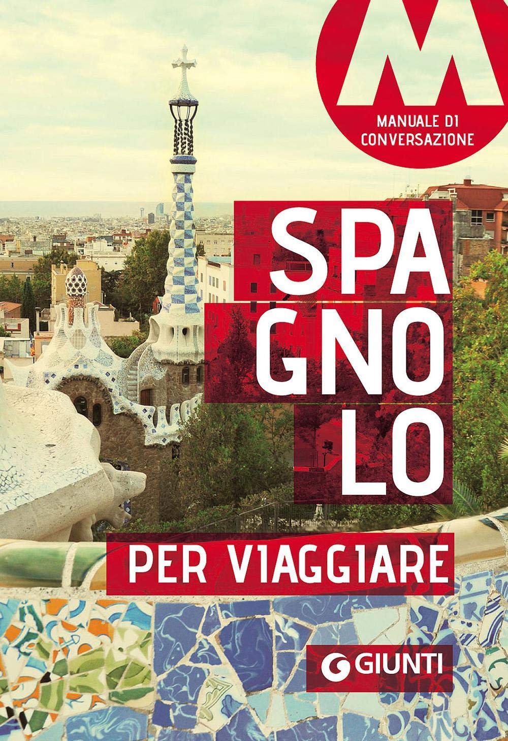Spagnolo per viaggiare. Manuale di conversazione (Parole e frasi per viaggiare) Leisure, Home & Garden