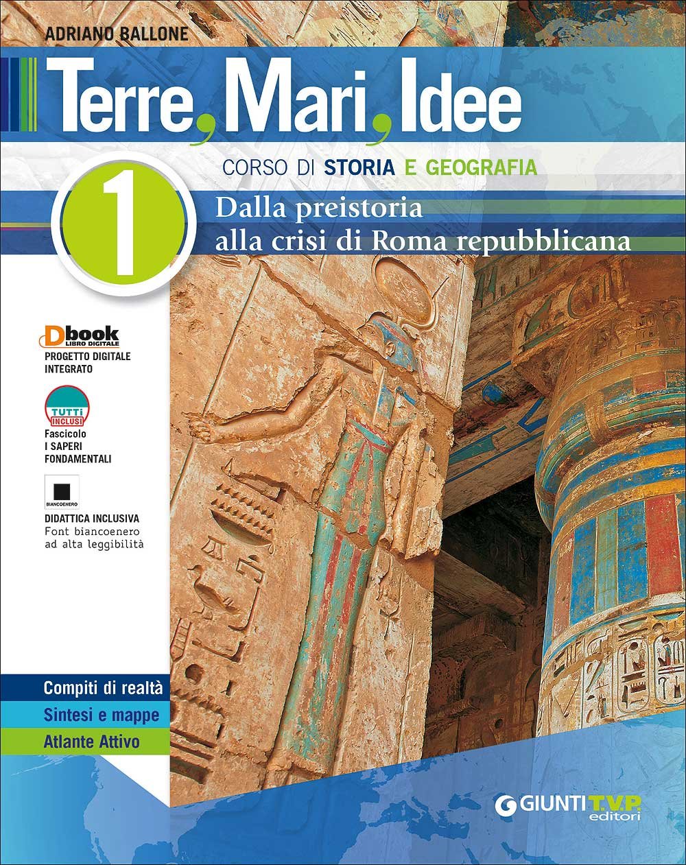Terre mari idee. Corso di storia e geografia. Per le Scuole superiori. Con e-book. Con espansione online (Vol. 1) Natural Sciences