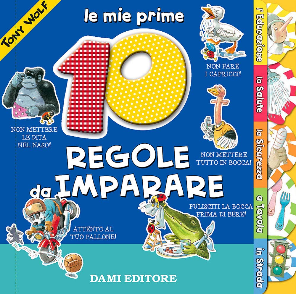 Le mie prime 10 regole da imparare. Ediz. illustrata book