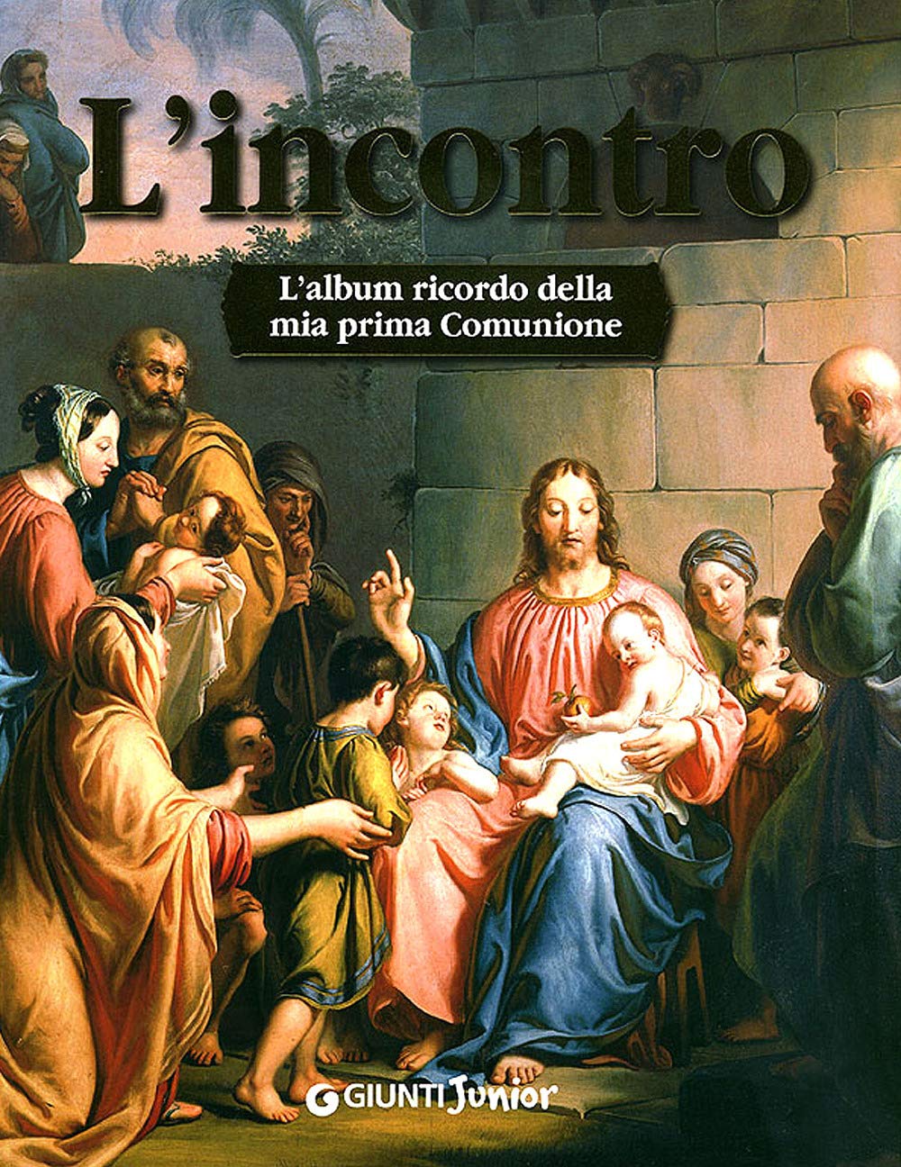 L'incontro. L'album ricordo della mia prima comunione Non-fiction
