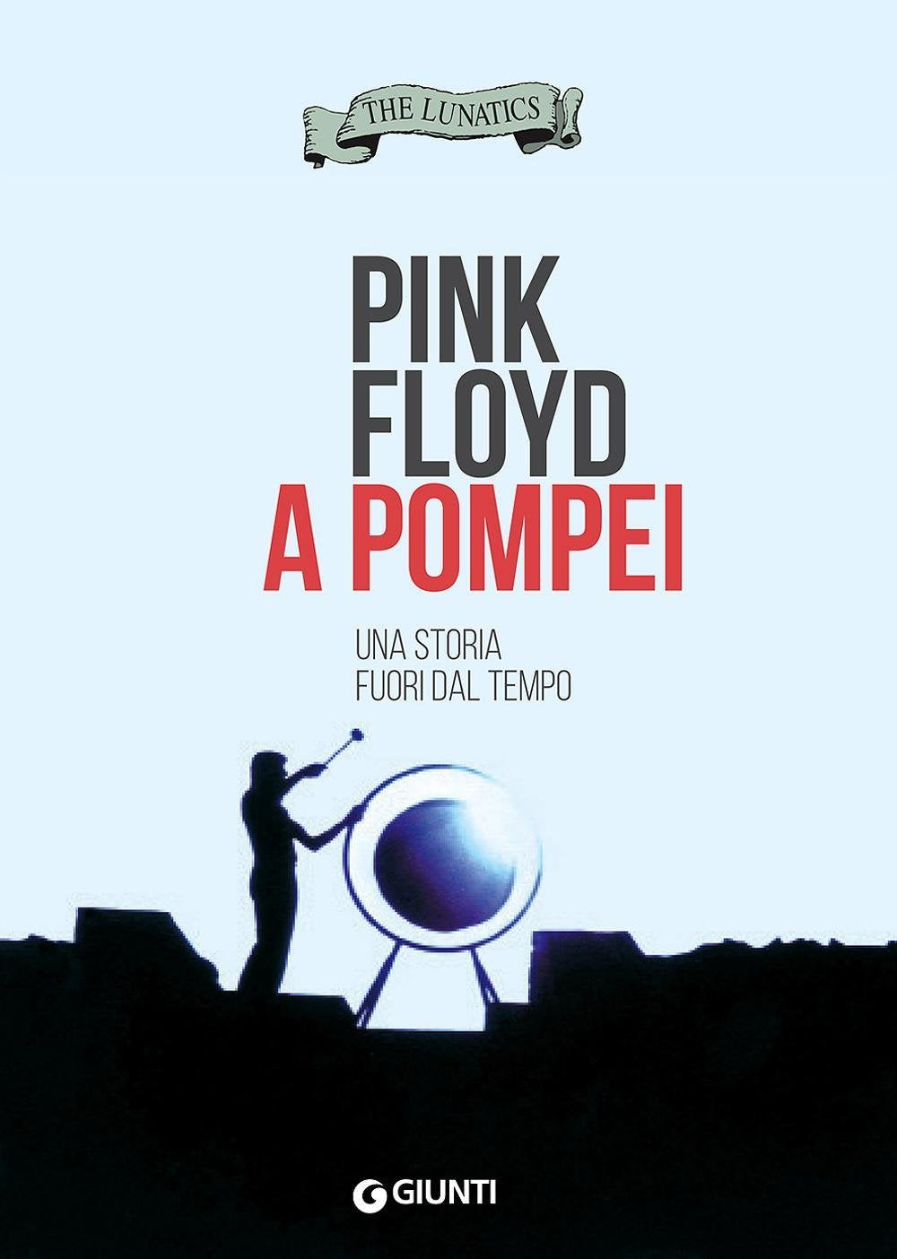 Pink Floyd a Pompei: Una storia fuori dal tempo book