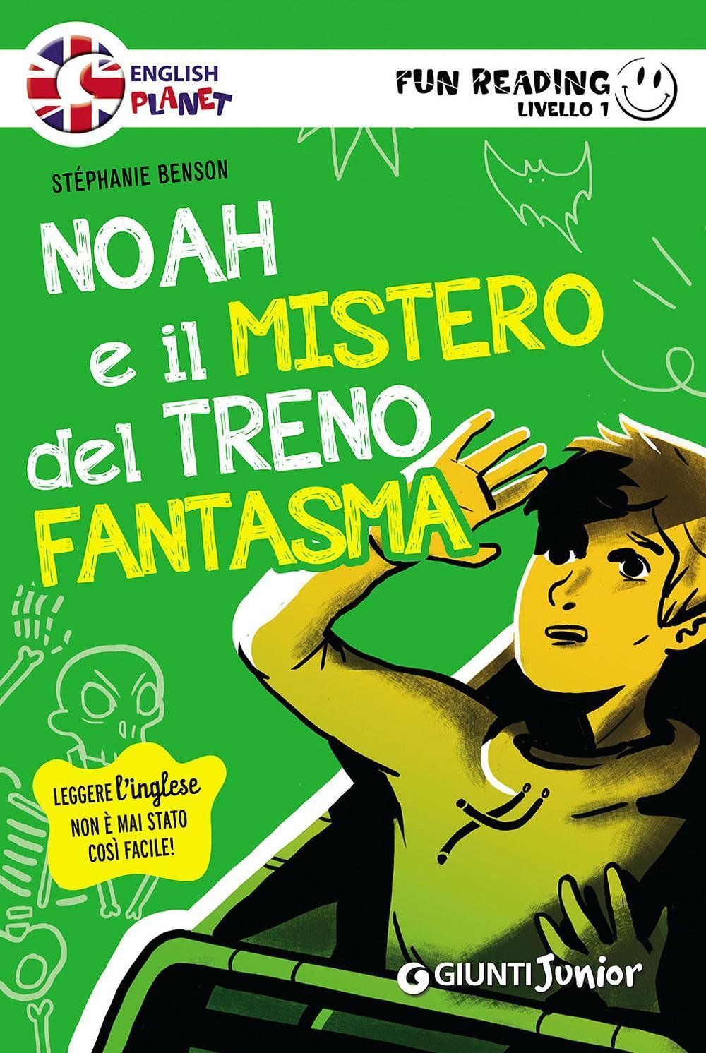 Noah e il mistero del treno fantasma. Primo livello. Fun reading Novels & Short Stories