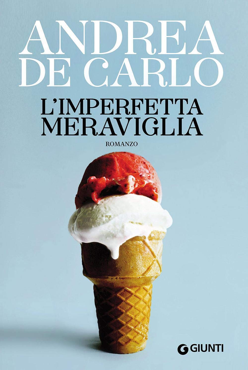 L'imperfetta meraviglia (Scrittori Giunti) Contemporary literature