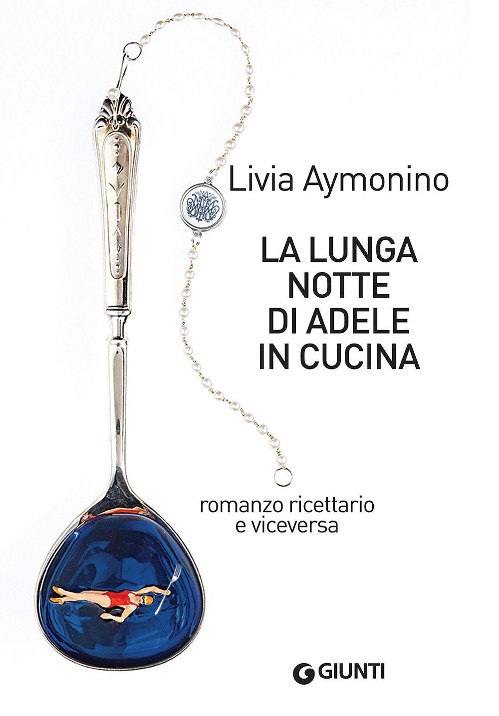 La lunga notte di Adele in cucina: Romanzo ricettario e viceversa (Narrativa non fiction) Contemporary literature