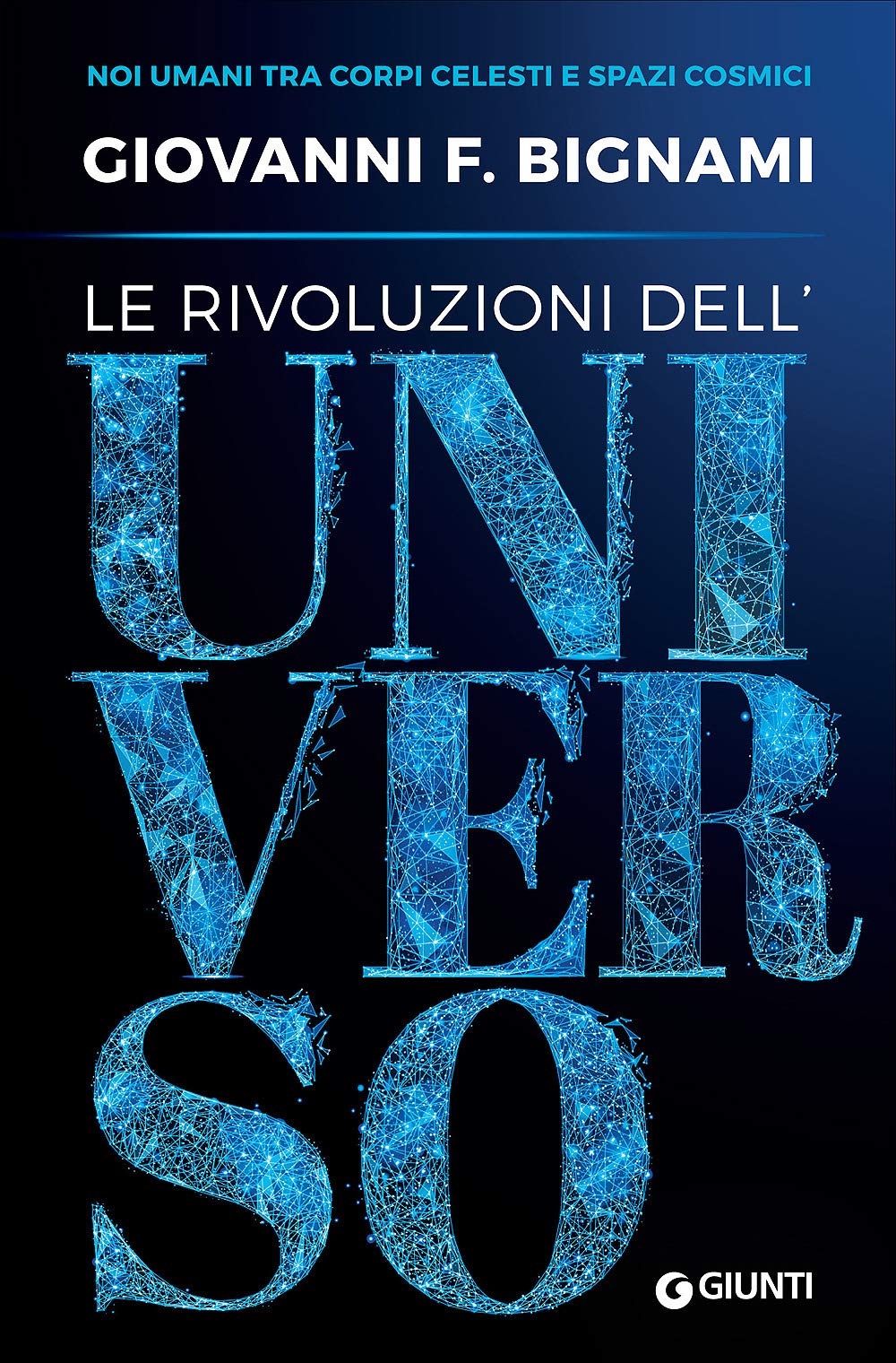 Le rivoluzioni dell'universo. Noi umani tra corpi celesti e spazi cosmici Professional & Reference Books
