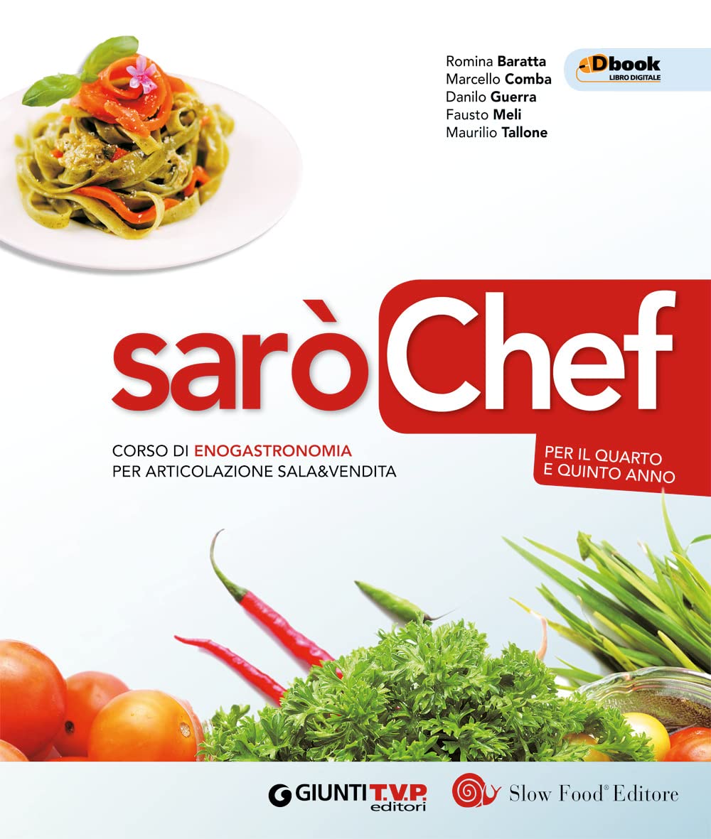 Sarò chef. Corso di enogastronomia per articolazione sala e vendita. Per il secondo biennio delle Scuole superiori. Con e-book. Con espansione online book