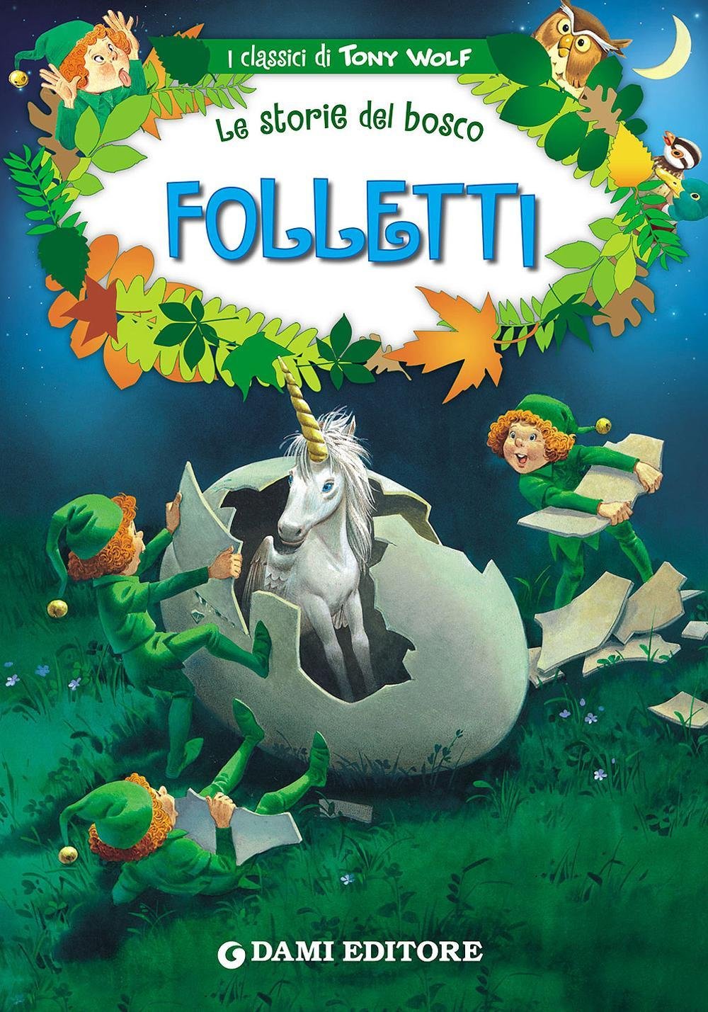 Folletti. Le storie del bosco. Ediz. illustrata book