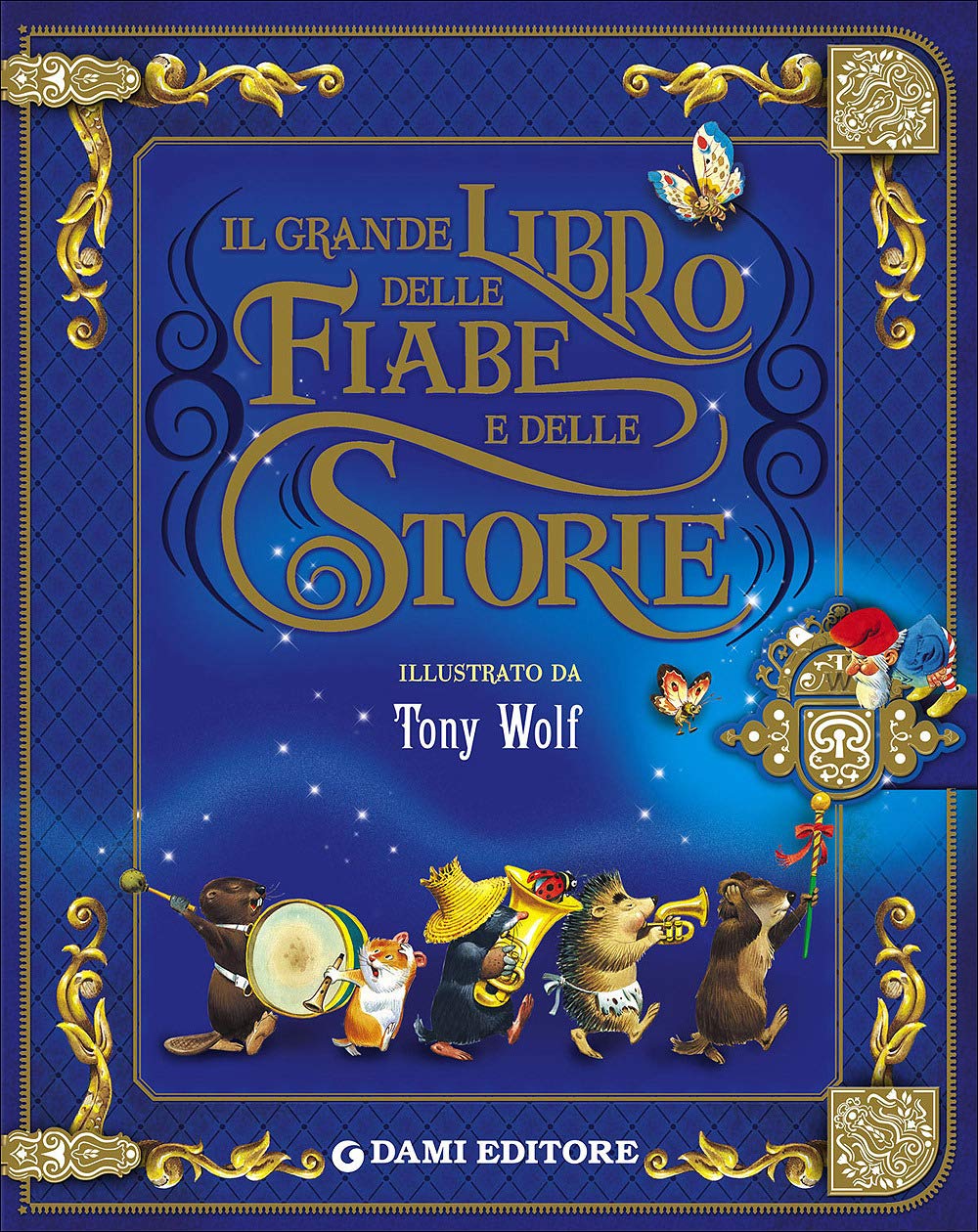 Il grande libro delle fiabe e delle storie (Edizione illustrata) book