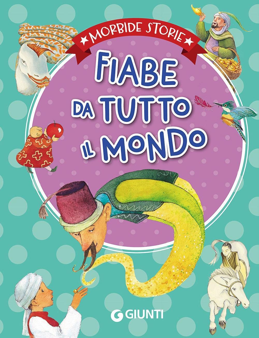 Fiabe da tutto il mondo (Morbide storie) Children's books